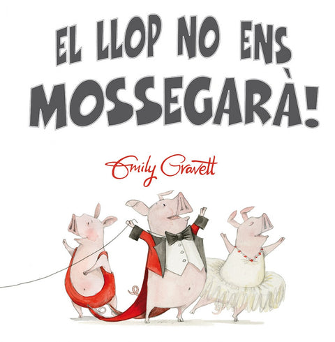  ¡El llop no ens mossegarà! 