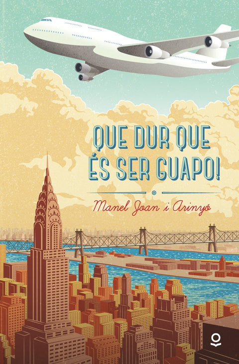  QUE DUR ÉS SER GUAPO! 