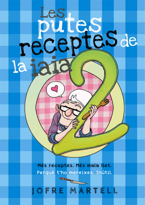  Les putes receptes de la iaia 2 