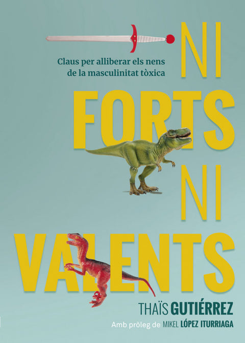  Ni forts, ni valents 