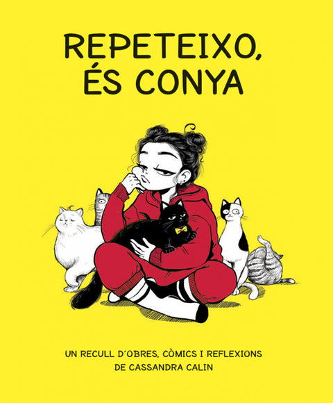  Repeteixo, és conya 