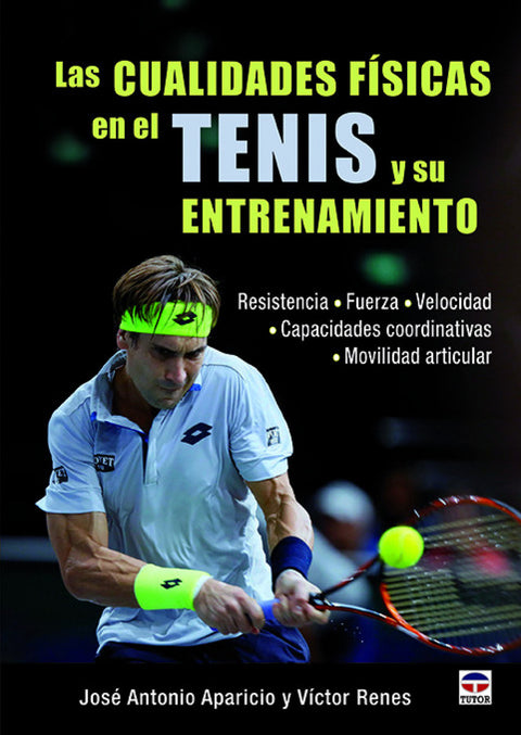  LAS CUALIDADES FISICAS EN EL TENIS Y SU ENTRENAMIENTO 