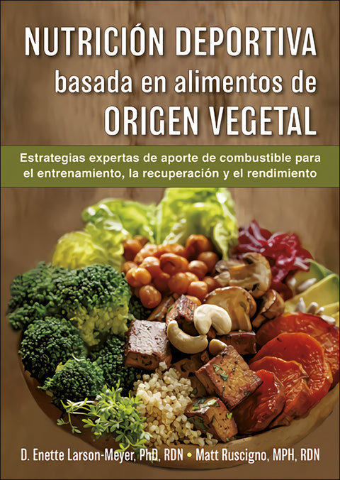  Nutrición deportiva basada en alimentos de origen vegetal 