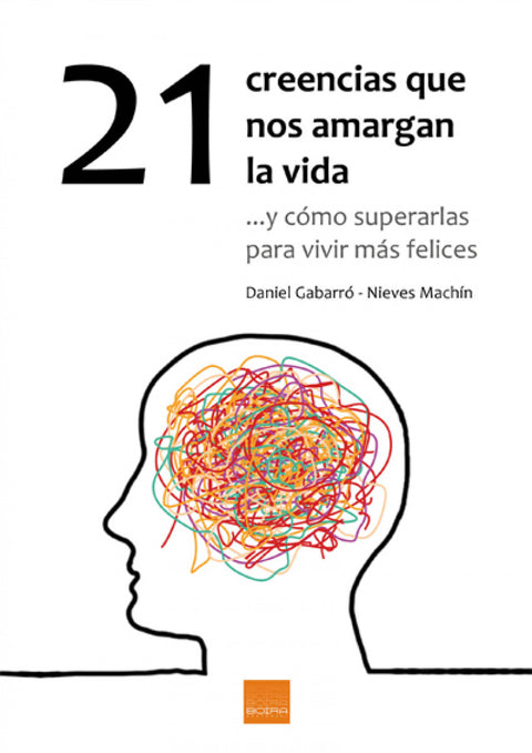  21 CREENCIAS QUE NOS AMARGAN LA VIDA 