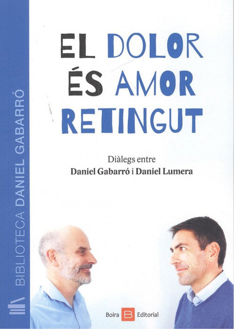  EL DOLOR ÉS AMOR RETINGUT 