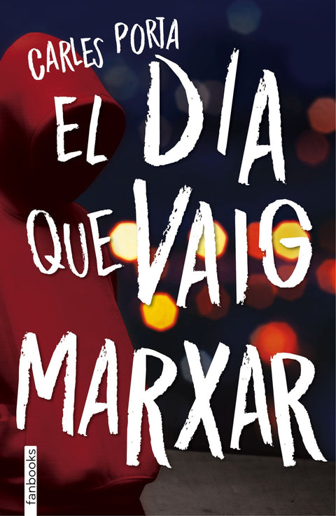  EL DIA QUE VAIG MARXAR 
