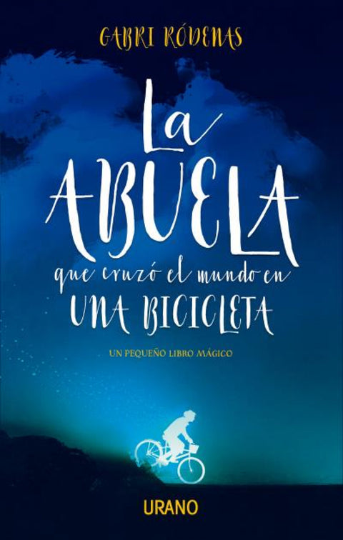  LA ABUELA QUE CRUZÓ EL MUNDO EN UNA BICICLETA 