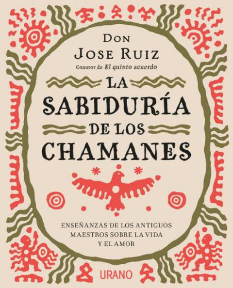  LA SABIDURÍA DE LOS CHAMANES 