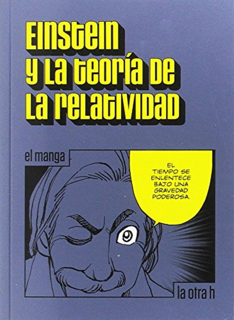  EINSTEIN Y LA TEORÍA DE LA RELATIVIDAD 