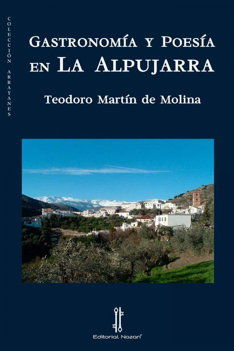  Gastronomía y poesía en La Alpujarra 