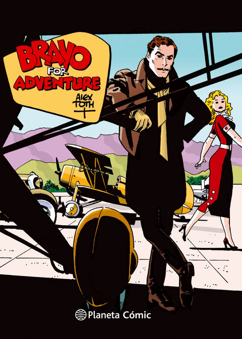  BRAVO FOR ADVENTURE DE ALEX TOTH 