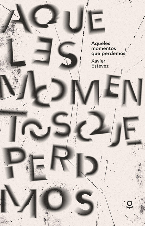  AQUELES MOMENTOS QUE PERDEMOS 
