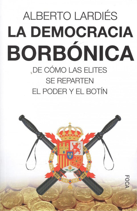  LA DEMOCRACIA BORBÓNICA 