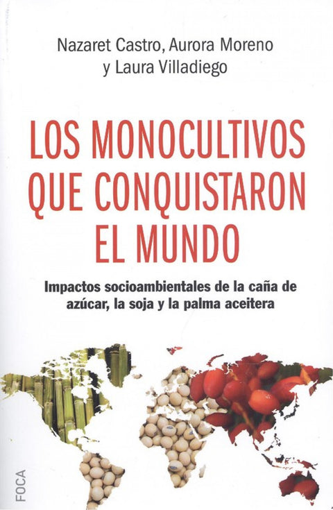  MONOCULTIVOS QUE CONQUISTARON EL MUNDO 
