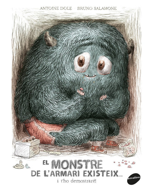  EL MONSTRE DE L´ARMARI EXISTEIX...I T´HO DEMOSTRARE! 