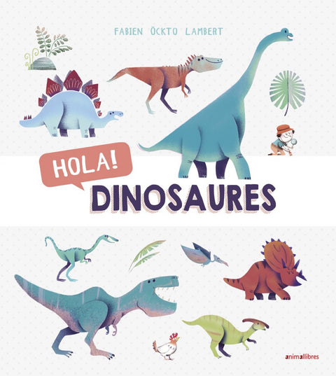  HOLA! DINOSAURES 