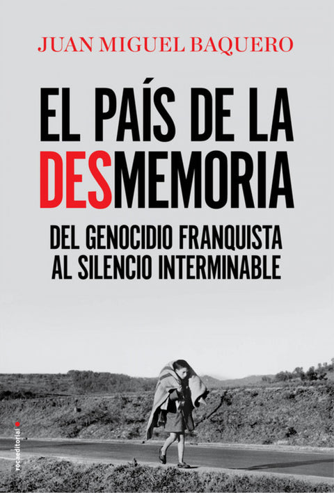  EL PAÍS DE LA DESMEMORIA 