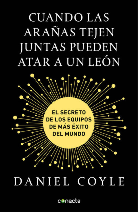  CUANDO LAS ARAñAS TEJEN JUNTAS, PUEDEN ATAR A UN LEÓN 