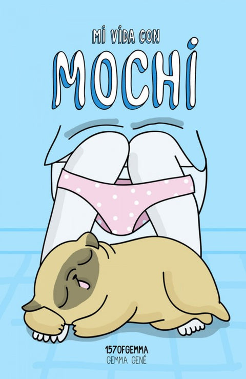  MI VIDA CON MOCHI 