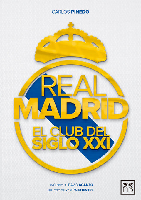  REAL MADRID, EL CLUB DEL SIGLO XXI 