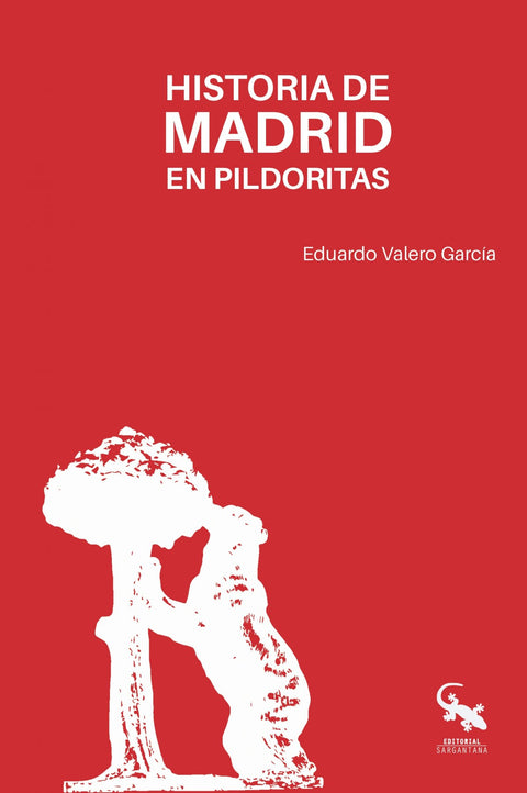 HISTORIA DE MADRID EN PILDORAS 
