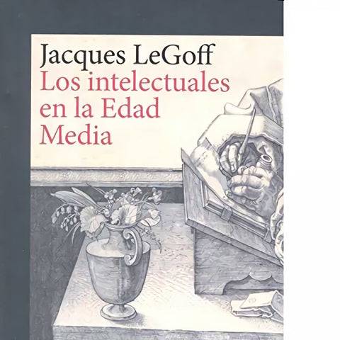  LOS INTELECTUALES EN LA EDAD MEDIA 