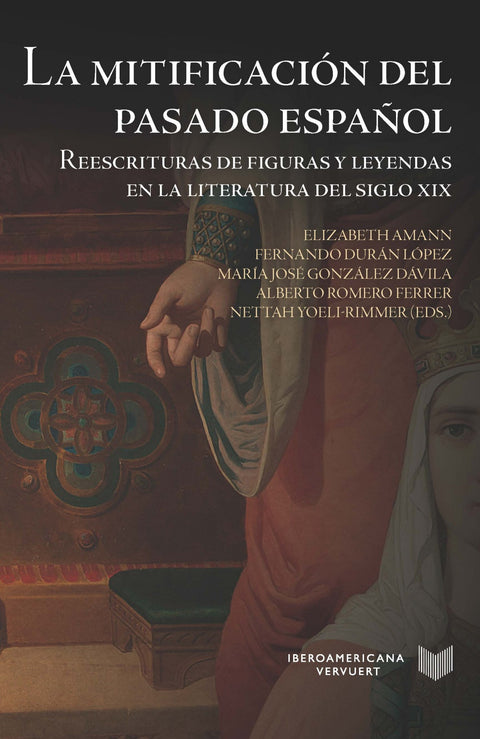  LA MITIFICACIÓN DEL PASADO ESPAÑOL 