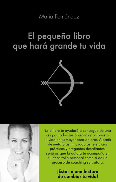  EL PEQUEÑO LIBRO QUE HARÁ GRANDE TU VIDA 