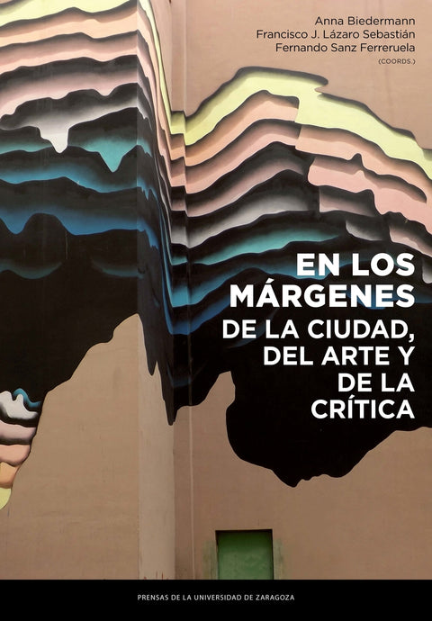  En los márgenes de la ciudad, del arte y de la crítica 
