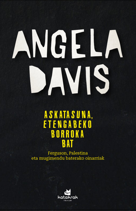  Askatasuna, etengabeko borroka bat 