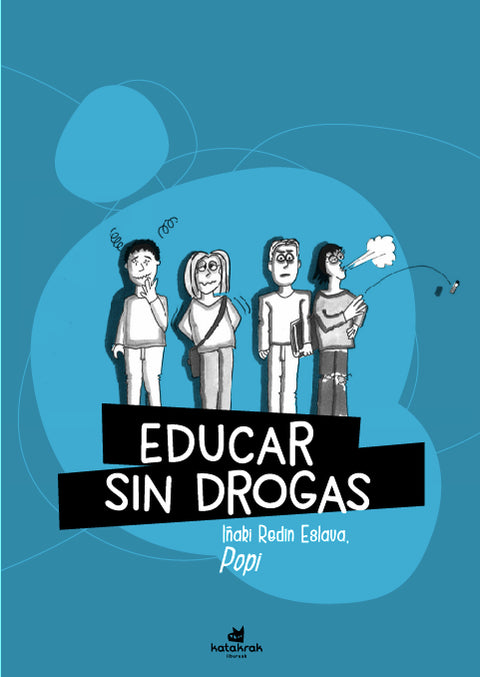  Educar sin drogas (y sin recortes) 