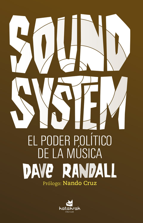  Sound System. El poder político de la música 