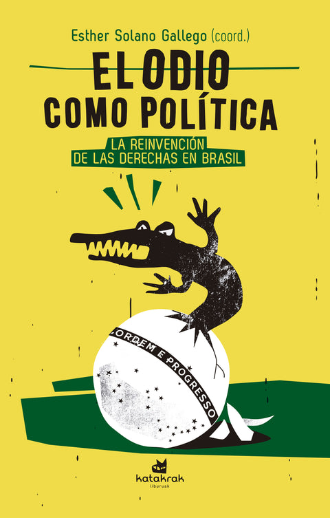  El odio como política 