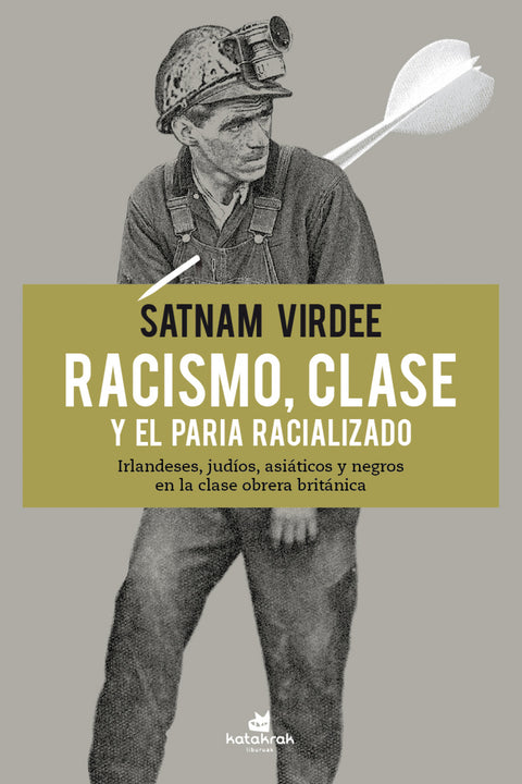  Racismo, clase y el paria racializado 