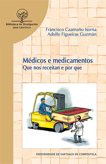  Medicos e medicamentos que nos receitan e por que 