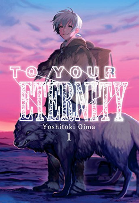  TO YOUR ETERNITY 1 