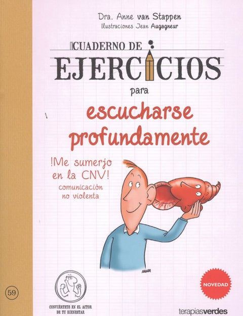  CUADERNO DE EJERCICIOS PARA ESCUCHARSE PROFUNDAMENTE 