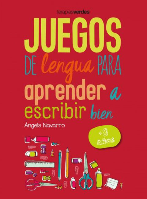  JUEGOS DE LENGUA PARA APRENDER A ESCRIBIR BIEN 