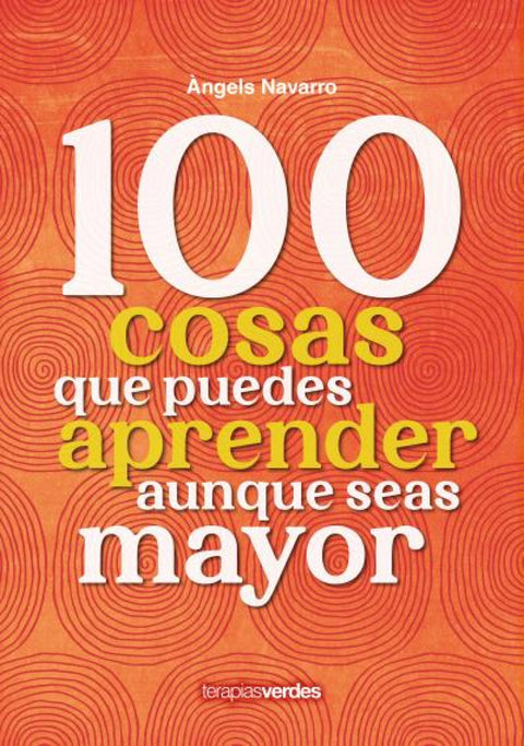  100 cosas que puedes aprender aunque seas mayor 