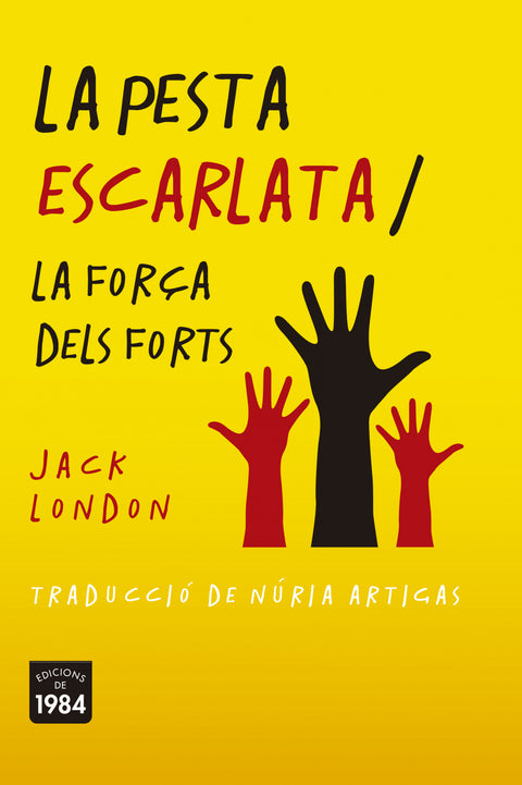  La pesta escarlata / La força dels forts 