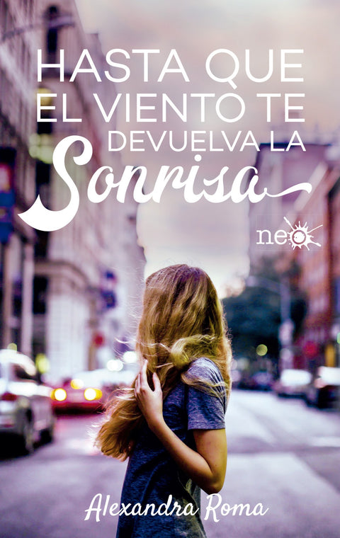  HASTA QUE EL VIENTO TE DEVUELVA LA SONRISA 