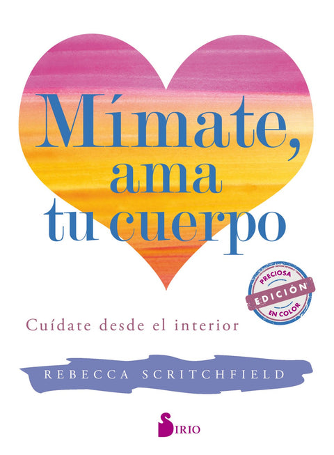  MÍMATE, AMA TU CUERPO 