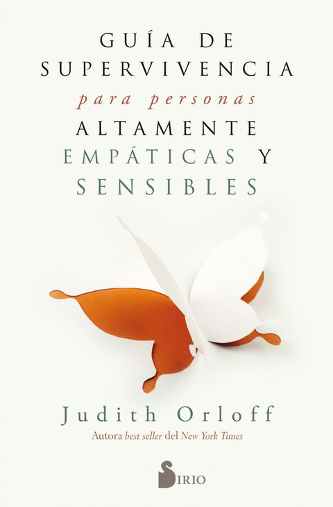  GUÍA DE SUPERVIVENCIA PARA PERSONAS ALTAMENTE EMPÁTICAS Y SENSIBLES 