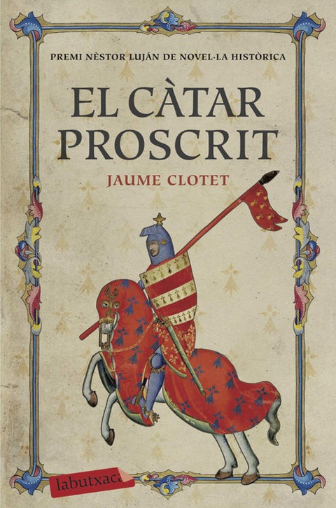  El cátar proscrit (Premi Néstor Luján Novel·la Histórica 2016) 