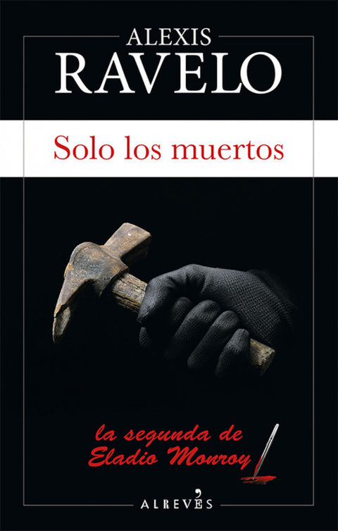  SOLO LOS MUERTOS 
