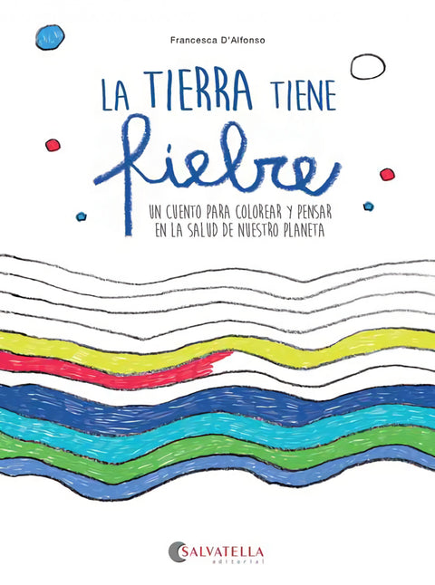  LA TIERRA TIENE FIEBRE 