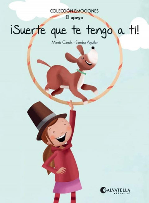  ¡SUERTE QUE TE TENGO A TÍ! 