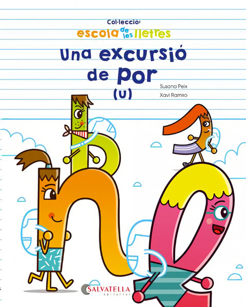  UNA EXCURSIÓ DE POR 