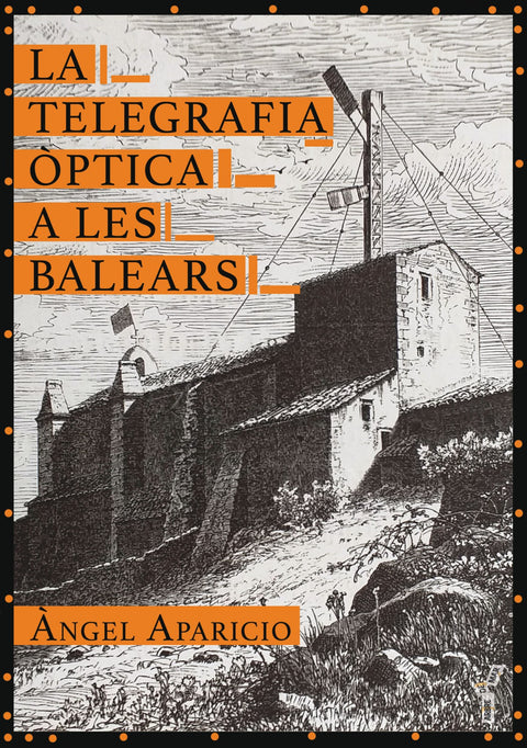  La telegrafia òptica a les Balears 