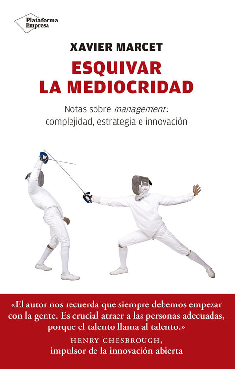  ESQUIVAR LA MEDIOCRIDAD 